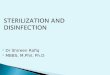 Sterilization and disinfection of environment and  instruments by dr shireen (RMC)