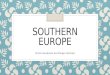 Southern Europe PPT