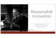 Responsible Innovation, from society, to businesses through technology