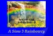 Arc-en-Ciel: A Sims 3 Rainbowcy, Episode 25