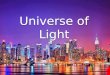 Universe of light (আলোর মহাবিশ্ব)