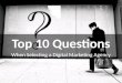 Top 10 questions when selecting a Digital Marketing Agency