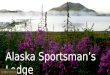 Alaska Sportsman's Lodge - Fishing Lodge