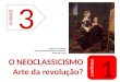 Neoclassicismo - Aula Ens. Fund. II