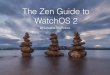 The Zen Guide to WatchOS 2