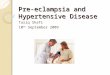 Pre-Eclampsia and Hypertensive Disease in Pregnancy
