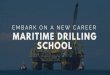 Embark On A New Career: Maritime Drilling School