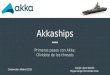 Akkaships: "Primeros pasos con Akka: Olvídate de los threads"