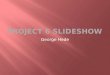 Project 6 Slideshow
