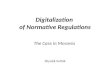 Digitalization of Normative Regulations. The Case in Moravia