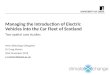 Managing the introduction of electric vehicles into the car fleet of Scotland
