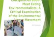 Cowspiracies about Meat Eating Environmentalists: A Critical Examination of the Environmental Vegan Movement by Nick Pendergrast