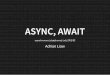 Async, await