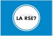 En quoi consiste la RSE ?