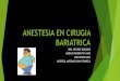 Anestesia en cirugia bariatrica dra bolaños