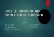 Loss of corrosion and prevention of corrosion
