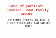 6. family needs critical care