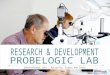 Probelogic international research and development lab