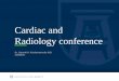 Cardiac radiology conference march 2017