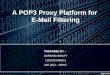 POP3 Proxy platform for e-mail filtering