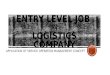 Entry level job in Logistics Company