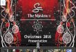 Sun International Maslow - Christmas Presentation 2016