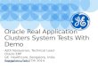 Oracle real application clusters system tests with demo