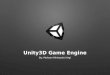 Introduction to Unity3D Game Engine