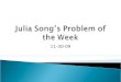 Julia Song's POTW 11-30-09