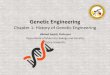 Genetic Engineering: Chapter 1- History of Genetic Engineering