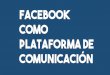 Conferencia facebook como plataforma de comunicación