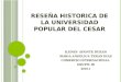 Reseña historica de la Universidad Popular del Cesar