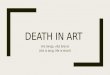 Art 110- Death in Art
