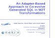 CAiSE 2014 An adapter-based approach for M2T transformations