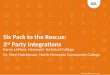 Six Pack to the Rescue: Third Party Integrations