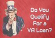 Do you qualify for a VA loan-  (2)