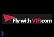 Fly With VIP