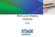 Stage Systems - Multi Level Staging (Q-Build)