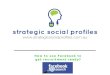 How to use facebook to get recruitment ready strategic social profiles