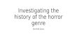 Investigating the history of the horror genre