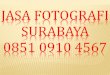 0851 0910 4567 (Telkomsel) || Jasa Fotografi Surabaya