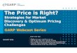 The Price is Right? Strategies for Market Discovery & Optimum Pricing Challenges