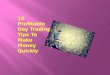 10 Profitable Day Trading Tips To Make Money Quickly | GetUpWise