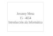 Jovanny mena ( 15 4654 ) tarea 4
