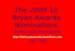 The 2009 10 Bryan Awards Nominations