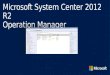 Microsoft System Center 2012 R2 Operation Manager Managing Linux Servers with System Center 2012 R2