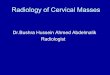 Cervical mases DDx and Radio-imaging by  B.H.A.A Malik