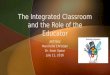 The integrated classroom and the role of the educator
