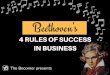 Beethoven’s 4 rules of success in business