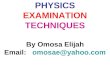 Physics examination techniques